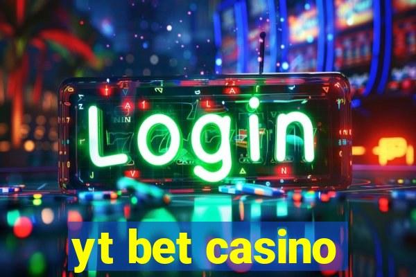 yt bet casino